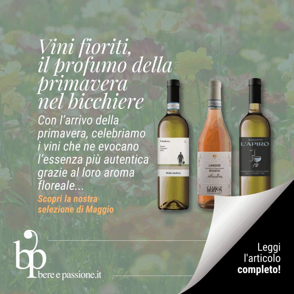 Vini Fioriti: il profumo della primavera in un bicchiere