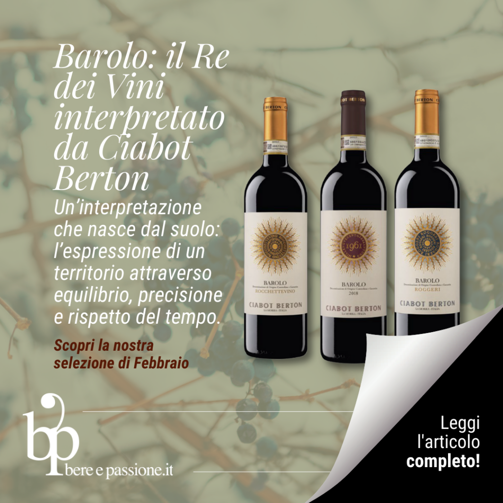 Barolo: il Re dei Vini interpretato da Ciabot Berton